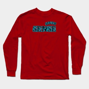 Sixth sense Long Sleeve T-Shirt